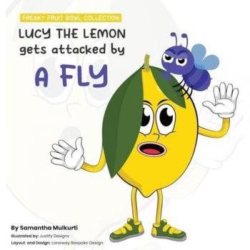 Lucy the lemon gets attacked by a fly