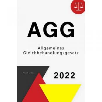 Allgemeines Gleichbehandlungsgesetz: AGG