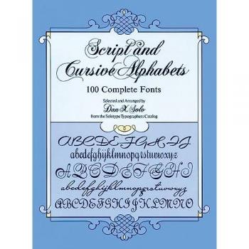 Script and Cursive Alphabets : 100 Complete Fonts