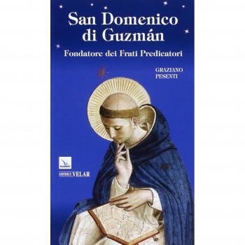 San Domenico di Guzmán. Fondatore dei Frati Predicatori