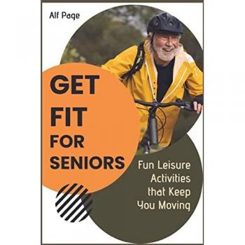 Get Fit for Seniors: Fun Leisure Activities that Keep You Moving