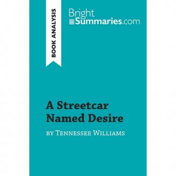 A Streetcar Named Desire by Tennessee Williams (Book Analysis)