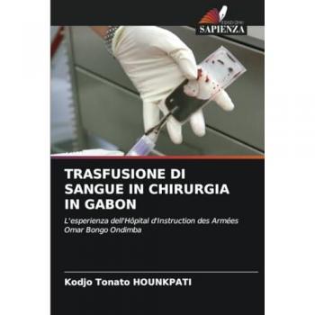 Hounkpati, Kodjo Tonato: TRASFUSIONE DI SANGUE IN CHIRURGIA IN GABON