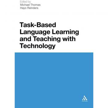 Task-Based Language Learning and Teaching with Technology