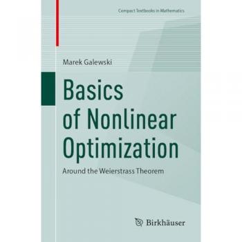 Basics of Nonlinear Optimization : Around the Weierstrass Theorem