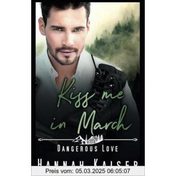 Kiss me in March: Dangerous Love
