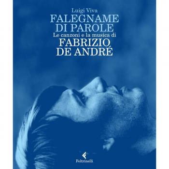 Falegname di parole. Le canzoni e la musica di Fabrizio De André