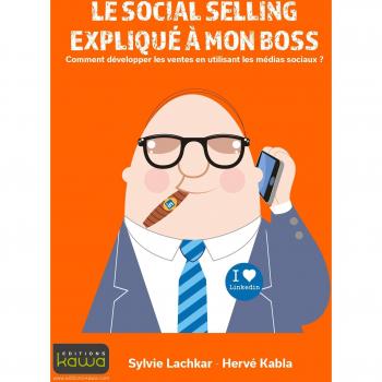 Le social selling expliqué à mon boss