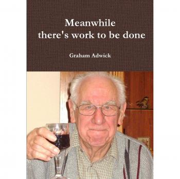Meanwhile there's work to be done