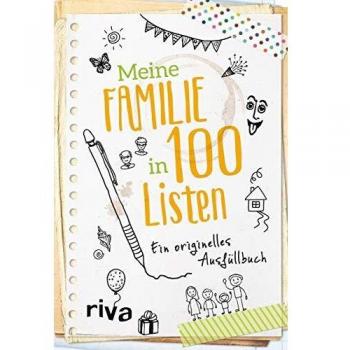 Meine Familie in 100 Listen: Ein originelles Ausfüllbuch