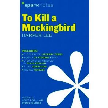 To Kill a Mockingbird Sparknotes Literature Guide : Volume 62
