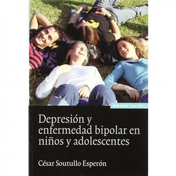 Depresión y enfermedad bipolar en niños y adolescentes (Tapa blanda).