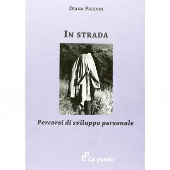 In strada. Percorsi di sviluppo personale
