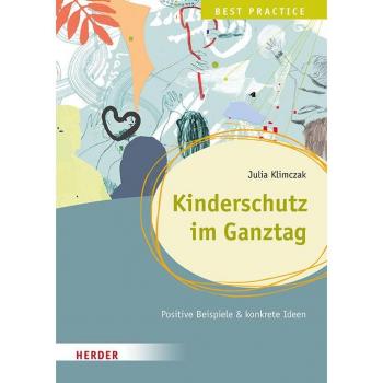 Herder Kinderschutz im Ganztag Best Practice