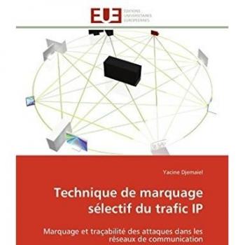 Technique de marquage sélectif du trafic IP: Marquage et traçabilité des attaques dans les réseaux de communication