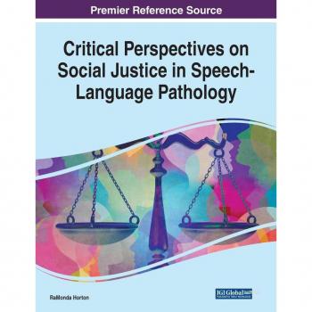 IGI Global Critical Perspectives on Social Justice in Speech-Language Pathology