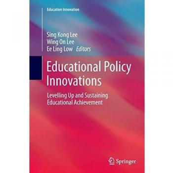 Educational Policy Innovations: Levelling Up and Sustaining Educational Achievement