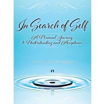 In Search of Self: A Personal Journey to Understanding and Acceptance