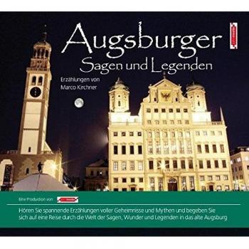 Marco Kirchner Augsburger Sagen Und Legenden. Augsburg Stadtsagen Und Geschichte (Cd-Digipack) (Stadtsagen / Die Schönsten Deutschen Sagen Als Hörbuch)