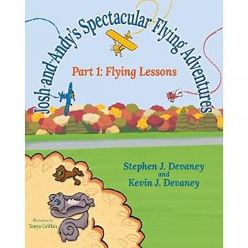 Devaney, Stephen J.: Josh and Andy's Spectacular Flying Adventures