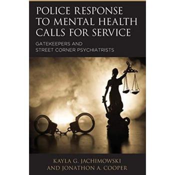 Police Response to Mental Health Calls: Challenges and Perspectives