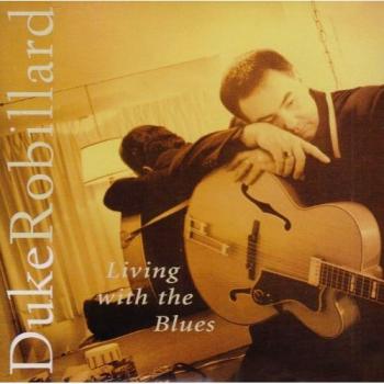 Duke Robillard Living With The Blues
