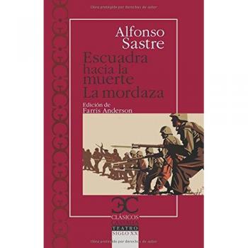 Sastre Escuadra Hacia La Muerte. La Mordaza (Clasicos Castalia)