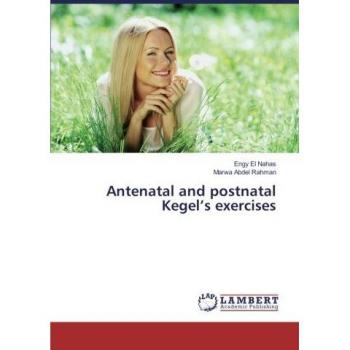 El Nahas, Engy: Antenatal and postnatal Kegel¿s exercises