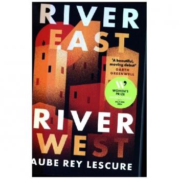 RIVER EAST RIVER WEST