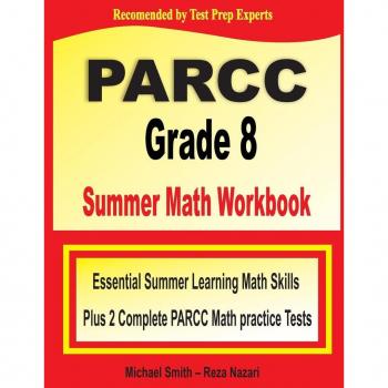 PARCC Grade 8 Summer Math Workbook