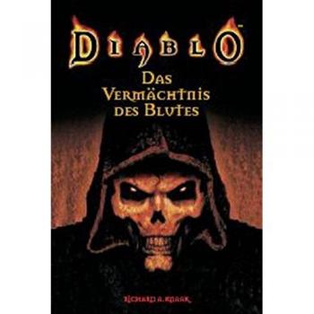 Knaak, Richard A. Das Vermächtnis Des Blutes. Diablo 01.