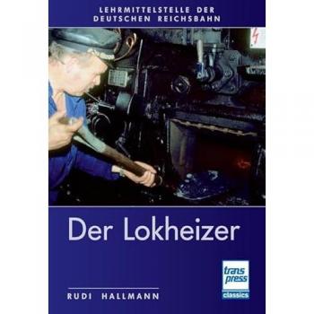 Der Lokheizer bei der Deutschen Reichsbahn.