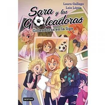 Goleadoras en la Liga: Sara y las goleadoras 3