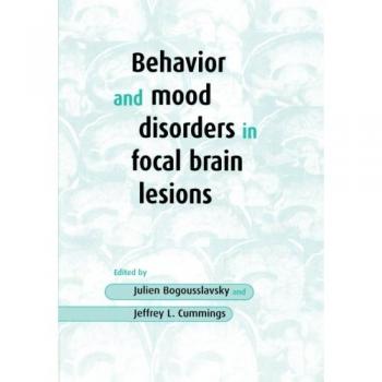 Behavior and Mood Disorders in Focal Brain Lesions