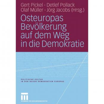 Osteuropas Bevolkerung Auf Dem Weg in Die Demokratie