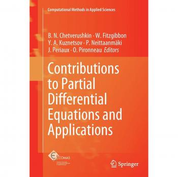 Contributions to Partial Differential Equations and Applications (Computational Methods in Applied Sciences, Band 47)