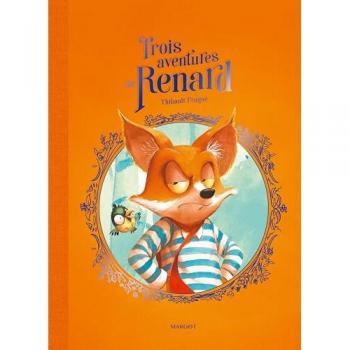 Trois aventures de Renard (Jeunesse)