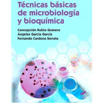 TECNICAS BASICAS DE MICROBIOLOGIA Y BIOQUIMICA