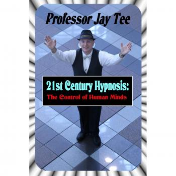 21st Century Hypnosis: The Control of Human Minds