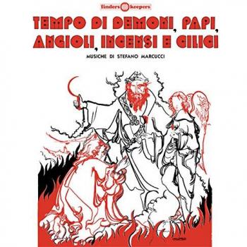 Tempo Di Demoni, Papi, Angioli, Incensi E Cilici