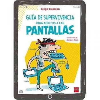 Guía de supervivencia para adictos a las pantallas