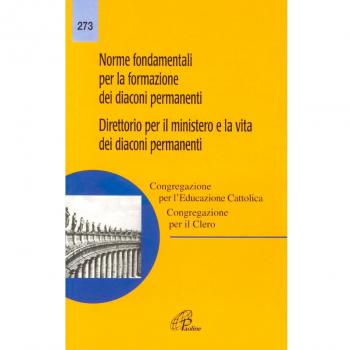 Norme fondamentali per la formazione dei diaconi permanenti. Direttorio per il ministero e la vita dei diaconi permanenti