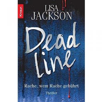 Deadline: Rache, wem Rache gebührt. Thriller