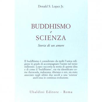 Buddhismo e scienza. Storia di un amore