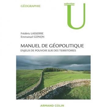 Manuel de géopolitique : Enjeux de pouvoir sur des territoires
