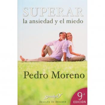 Superar la ansiedad y el miedo: Un programa paso a paso (Tapa blanda con solapas).