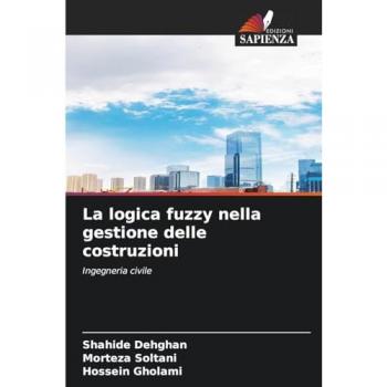 Dehghan, Shahide: La logica fuzzy nella gestione delle costruzioni