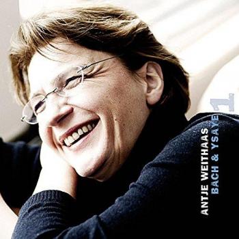Antje Weithaas‑Bach & Ysaye : Collection 1