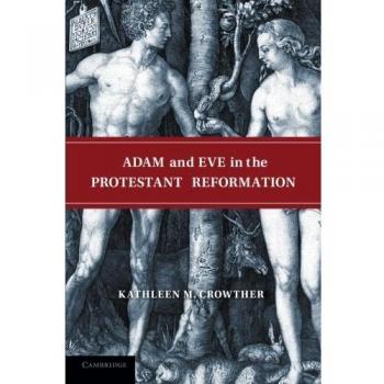 Adam and Eve in the Protestant Reformation
