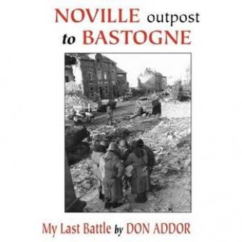 Noville Outpost to Bastogne : My Last Battle